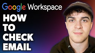 How to Check Email on Google Workspace Full 2024 Guide [upl. by Ardien472]