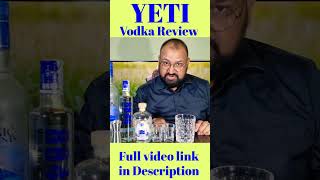 YETI Vodka Review nilgirikashyap yeti vodka [upl. by Schluter]