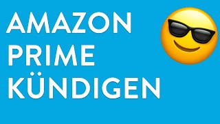 Amazon Prime kündigen  in nur 2 Minuten erledigt [upl. by Lebam]