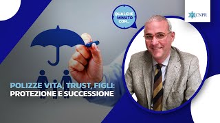 Domenico Calvelli  Polizze vita trust figli protezione e successione [upl. by Anail191]