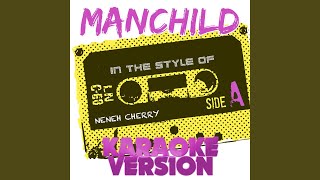 Manchild In the Style of Neneh Cherry Karaoke Version [upl. by Iat693]