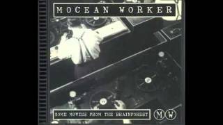 Mocean Worker  Whats Wrong [upl. by Ettesil]