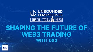 DXS Shaping the Future of Web3 Trading [upl. by Annohsal222]