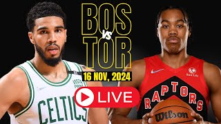 🔴LIVE  Boston Celtics Vs Toronto Raptors Full Game  NBA Live  NOV 16 2024 [upl. by Itsirc]