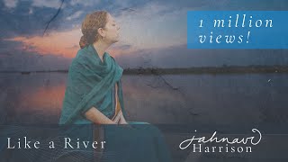 Like A River by Jahnavi Harrison  MUSIC VIDEO [upl. by Naillij]