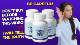 NEURO CALM PRO Review  Does Neurocalm Pro work Neuro Calm Pro Honest REVIEW [upl. by Naujuj]