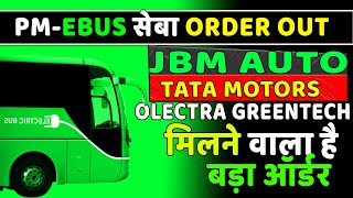 Olectra greentech Latest news pm ebus sewa order 📰 tata motors big order📰 jbm auto latest news [upl. by Langston]