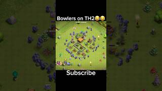 Bowlers on TH2😂😂 clashofclans [upl. by Nael998]