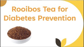 Rooibos Tea for Diabetes Prevention [upl. by Odicalp]