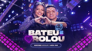 BATEU E ROLOU  Marcynho Sensação e Brisa Star DVD Ao Vivo em Fortaleza [upl. by Eniowtna]