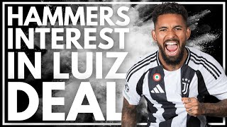 HAMMERS INTEREST IN DOUGLAS LUIZ  LOAN DEAL FOR CHELSEA CENTRE BACK  FLAMENGO ENFORCER LINK [upl. by Akeimahs900]