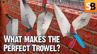 What Makes the Perfect Trowel  We Ask the Builders [upl. by Zacharia326]