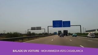 Balade en voiture 🚘 Mohammedia vers Casablanca  Autoroute A5  maroc [upl. by Bently]