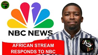 AFRICAN STREAM RESPONDS TO NBC [upl. by Hakaber38]