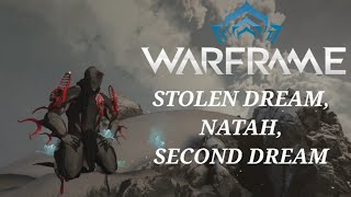 Warframe Replay Quest Stolen Dream Natah Second Dream [upl. by Kowalski624]