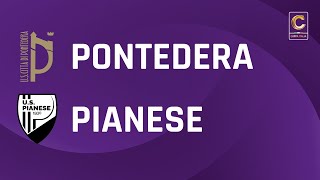 Pontedera  Pianese 10  Coppa Italia Serie C  Gli Highlights [upl. by Issor]