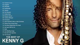 Kenny G Greatest Hits Full Album 2021 The Best Songs Of Kenny G Best Saxophone Love Songs 2021 [upl. by Inman]