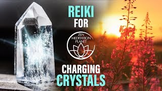 Reiki Music Flow for Charging Crystals  Crystal Healing Therapy [upl. by Oinesra]