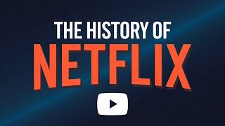 The History of Netflix Explained [upl. by Sacrod865]