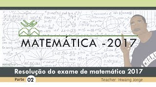 Resolução do exame de admissão UEM 2017  Matemática parte 2 [upl. by Tjon]