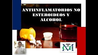 ALCOHOL Y PARACETAMOL IBUPROFENO NAPROXENO FÁRMACOS ANTIINFLAMATORIOS NO ESTEROIDEOS [upl. by Nilahs]