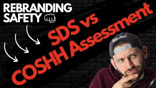 SDS vs COSHH Assessment  Whats the difference [upl. by Ednyl230]