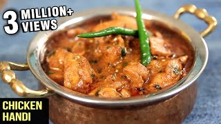 How To Make Chicken Handi  Popular Chicken Curry Recipe  Curries And Stories With Neelam [upl. by Puduns]