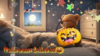 🎃Halloween Tunes To Help Babies Sleep🎃Soft Lullabies [upl. by Baras884]