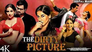 The Dirty Picture Full Hindi Bollywood Movie 2011  Vidya Balan Emraan Hashmi Naseruddin Shah [upl. by Olson]