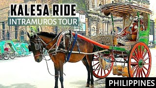 4K KALESA RIDE Tour Around Intramuros Manila [upl. by Rese256]