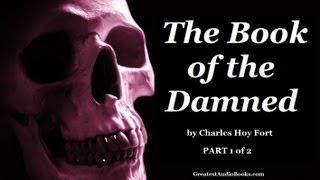 THE BOOK OF THE DAMNED Part 1 of 2  FULL AudioBook  Greatest AudioBooks [upl. by Gerianne600]