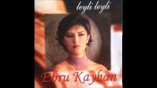 Ebru Kayhan  Leyli Leyli Official Audio [upl. by Mackenzie]