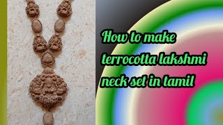 How to make terrocotta lakshmi neck set in tamil [upl. by Ttennaj149]