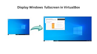 How to Display Windows in full Screen on VirtualBox [upl. by Ursola]