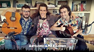 Antílopez  Hijos de España feat Mr Kilombo Artistas desde el Sofá de Casa [upl. by Nodrog482]