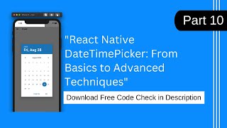 quotReact Native DateTimePicker From Basics to Advanced Techniquesquot [upl. by Alakcim]