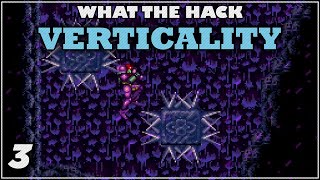 What The Hack  Verticality  FINALE [upl. by Ynohtnaleahcim]