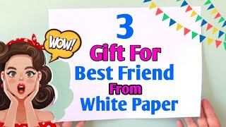 3 Handmade Best Friend Birthday Gift Ideas With White PaperDiy Last Minute Easy Birthday Gift Ideas [upl. by Alcock]