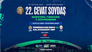 CANLI 🔴 Fenerbahçe BekoGalatasaray NEF l 22 Cevat Soydaş Basketbol Turnuvası 2 Gün  Final [upl. by Ynafets108]