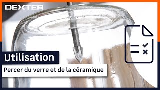 🛠️ Comment percer dans du verre et de la céramique avec les forets Dexter [upl. by Christine]