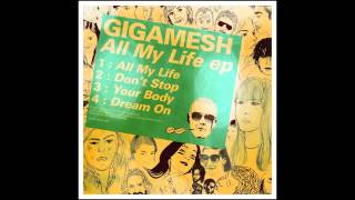 Gigamesh  Your Body Original Mix [upl. by Moncear]