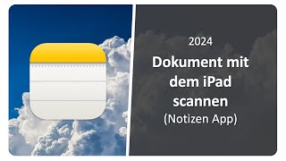 Dokumente mit dem iPad scannen Notizen App [upl. by Madaras605]