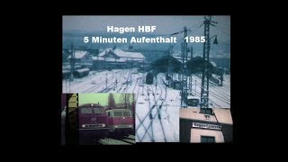 Hagen HBF 1985  5 Minuten Aufenthalt [upl. by Favian]