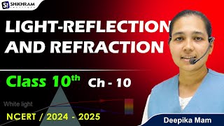 Light  Reflection amp Refraction FULLCHAPTER  Class 10th Science  Chapter 9  CBSE amp MP Board [upl. by Homans]