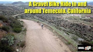 A Gravel Bike Ride in and around Temecula California [upl. by Terti]