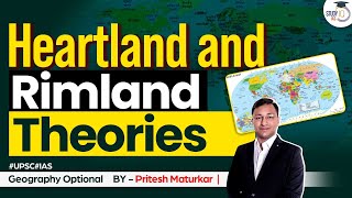 Heartland and Rimland Theories  Mackinder and Spykman  Geography Optional  UPSC Mains  StudyIQ [upl. by Ginder157]