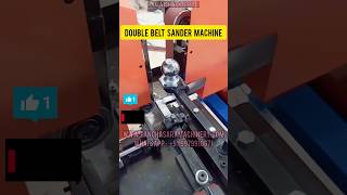 Double Belt Sander Machine I Automatic Belt Sander shorts sander belt brass machine technology [upl. by Sonny]