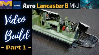 New HK Models 148 Avro Lancaster Build  Part 1  Interior [upl. by Nahor]