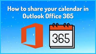 How to share your calendar in Outlook Office 365 [upl. by Terrence]