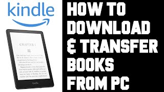 Kindle Paperwhite How To Download Books  How To Transfer Books From PC to Kindle Paperwhite [upl. by Reniti40]